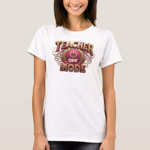 Striking Red TEACH MODE OFF Custom Creation T-Shirt