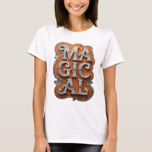 Striking Silver MAGICAL Text Design T-Shirt