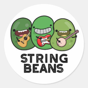 String Beans Funny Vegetable Pun Classic Round Sticker