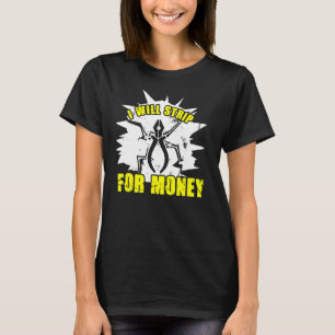 Strip For Money Electrician Craftsman Lineman Volt T-Shirt