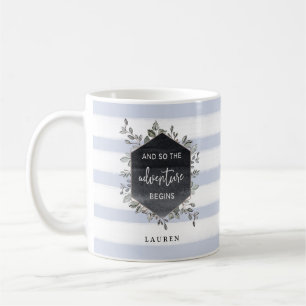 Striped Botanical Geo   The Adventure Begins Quote Coffee Mug