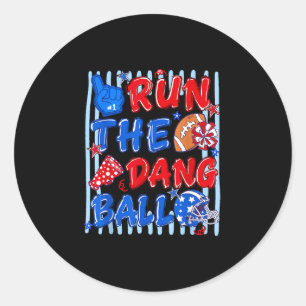 Striped funny football season game day run the classic round sticker