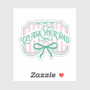 Striped Go Ask Your Dad Coquette Bow Funny