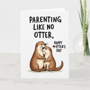 Striped Otter Parenting Card