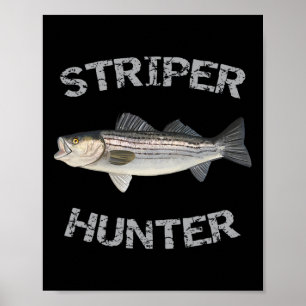 Striper Hunter Striped B Striper Fishing Shirt Poster