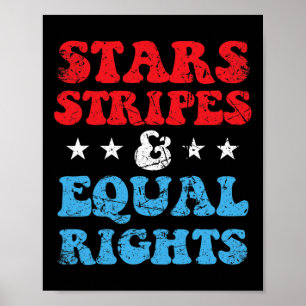 Stripes And Equal Rights 4th July Patriotic Womens Poster