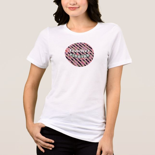 Stripes Teacher Forever Tri-Blend Shirt (Front)
