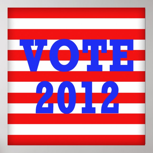 Stripes Vote 2012 Poster (Front)