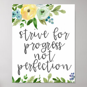 Strive for Progress Not Perfection Poster