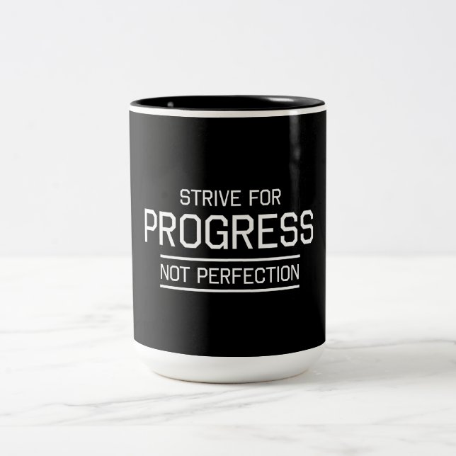 Strive for Progress Not Perfection Two-Tone Coffee Mug (Center)