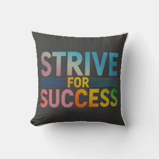 STRIVE FOR SUCCESS  CUSHION