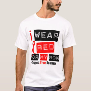 Stroke Awareness I Wear Red Ribbon For My Mum T-Shirt
