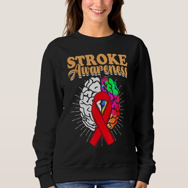 Stroke Awareness Survivor Treatment  Strong Warrio Sweatshirt (Front)