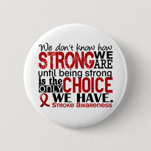 Stroke How Strong We Are 6 Cm Round Badge