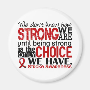 Stroke How Strong We Are Magnet