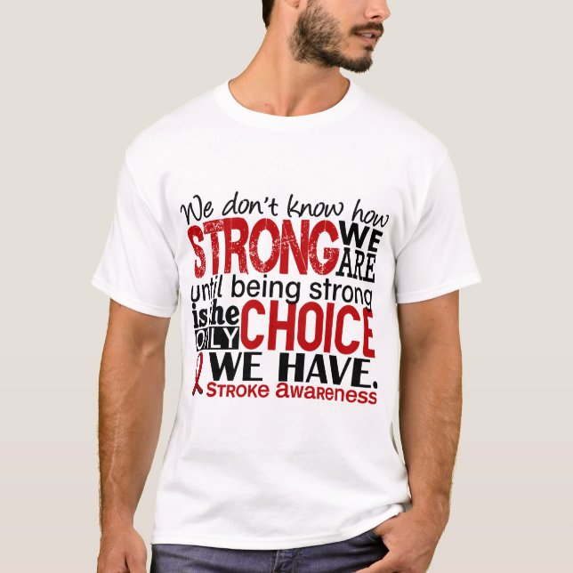 Stroke How Strong We Are T-Shirt (Front)