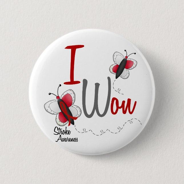 Stroke I Won BUTTERFLY SERIES 2 6 Cm Round Badge (Front)