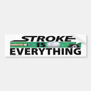 Stroke is Everything 8 Ball Bumper Sticker