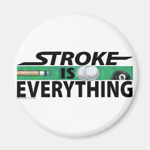 Stroke is Everything 8 Ball Magnet