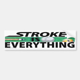 Stroke is Everything 9 Ball Bumper Sticker