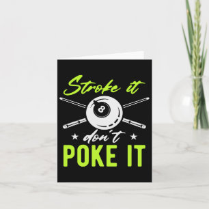 Stroke It Don't Poke It Snooker Pool Billiards Pla Card