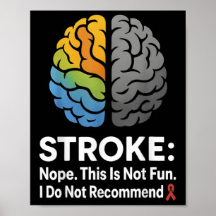 Stroke Nope This Is Not Fun I Do Not Recommend! Poster