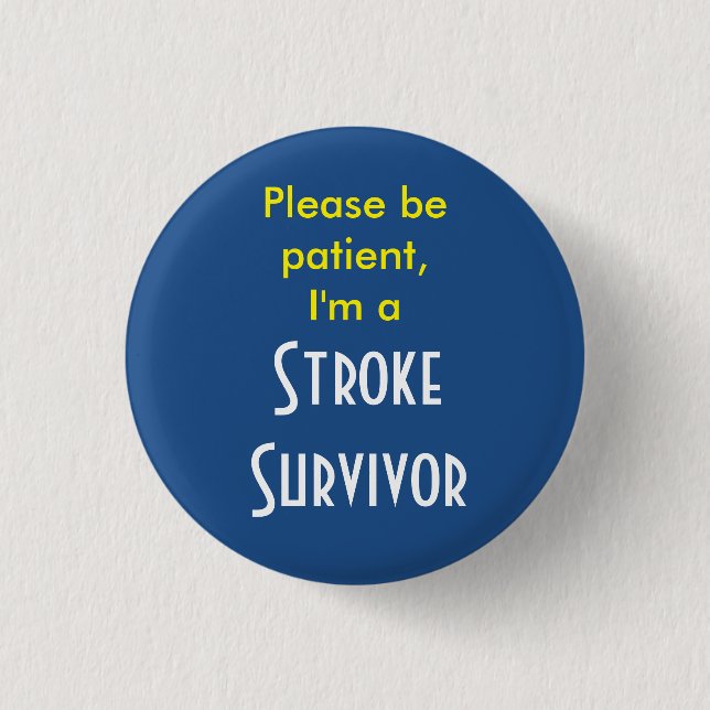 Stroke Survivor 7.5 Cm Round Badge (Front)