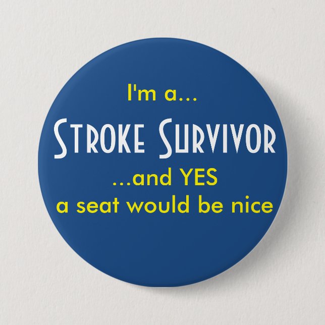Stroke Survivor 7.5 Cm Round Badge (Front)
