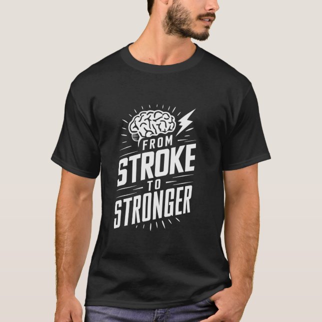 Stroke Survivor Stroke Awareness Rehab Stroke reco T-Shirt (Front)