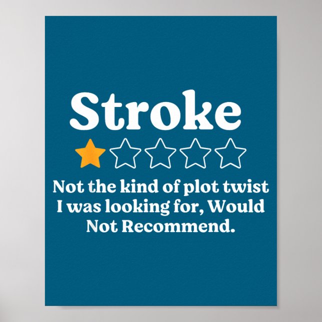 Stroke Survivor Would Not Recommend Graphic Art Poster (Front)