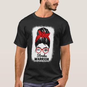 Stroke Warrior Messy Bun Women Wife Stroke Awarene T-Shirt