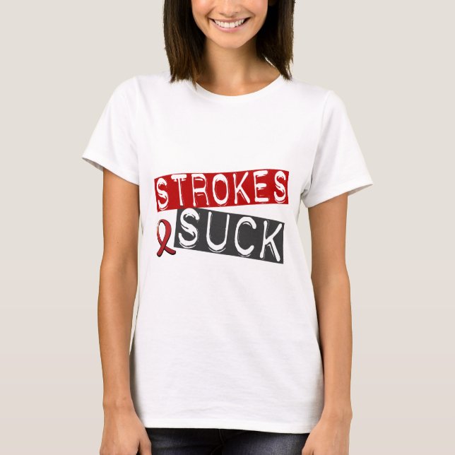 Strokes Suck T-Shirt (Front)