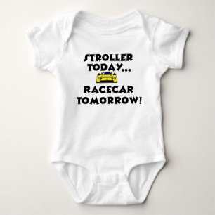 Stroller Today, Racecar Tomorrow Baby Bodysuit