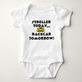 Stroller Today, Racecar Tomorrow Baby Bodysuit