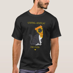 Strong Advocat For Pizza Funny Cat Kitten Humour T-Shirt