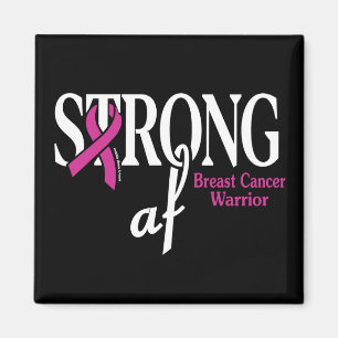 STRONG af...Breast Cancer Magnet