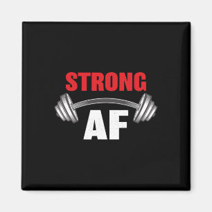 Strong Af Funny Fitness And Workout Magnet