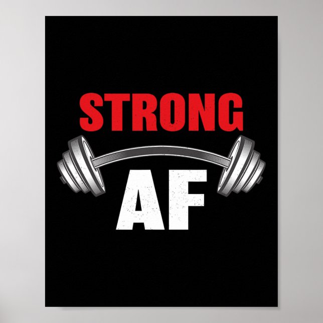 Strong Af Funny Fitness And Workout  Poster (Front)