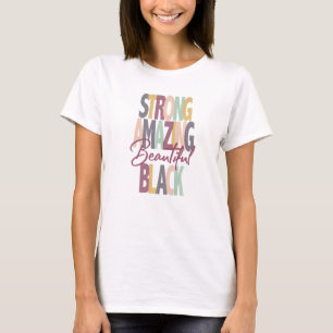 Strong Amazing Beautiful Black T-Shirt