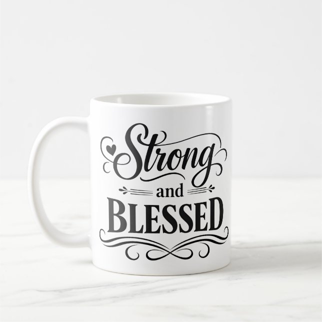 Strong and Blessed Inspirational Coffee Mug (Left)