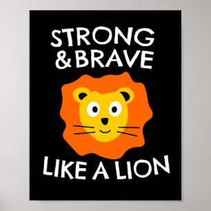 Strong and brave like a lion  poster
