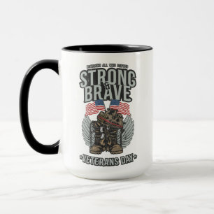 Strong And Brave Veterans Day USA Flag Mug