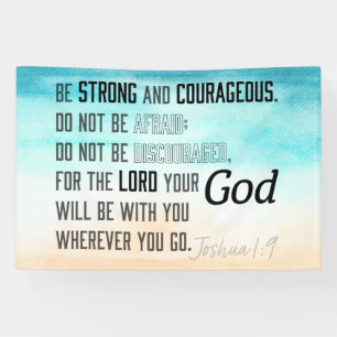 Strong and Courageous Joshua 1:9 Bible Verse Banner