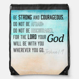 Strong and Courageous Joshua 1:9 Bible Verse Drawstring Bag