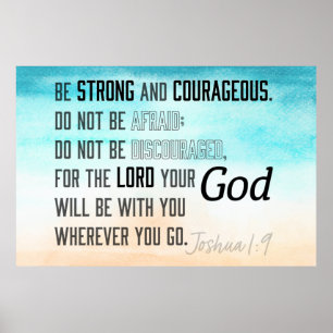 Strong and Courageous Joshua 1:9 Bible Verse Poster