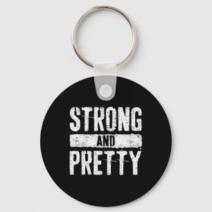 Strong And Pretty Shirt Men Women Strongman Gym Wo Key Ring