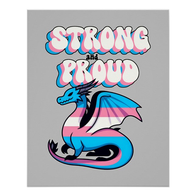Strong And Proud - Transgender Pride Dragon Poster (Front)