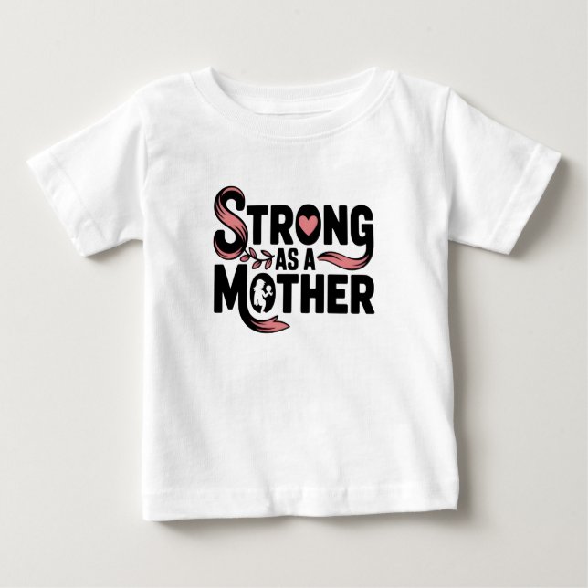 Strong as a Mother Baby – Black & Pink Baby T-Shirt (Front)