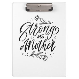 Strong As A Mother Clipboard