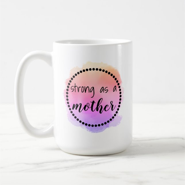 Strong as a mother coffee mug (Left)